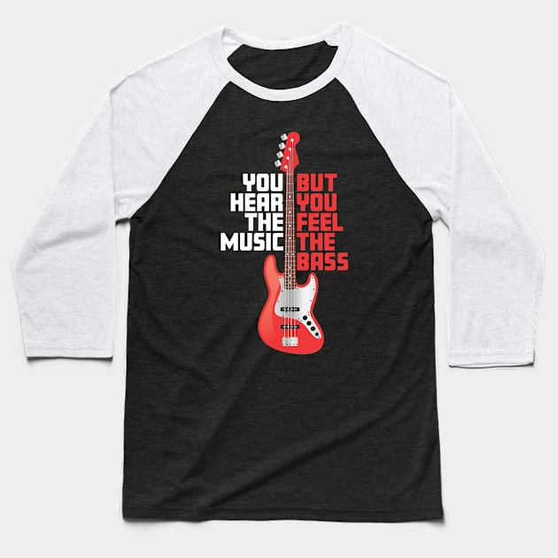 Hear Music, Feel the Bass Baseball T-Shirt by Vector Deluxe